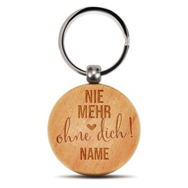 PR Print Royal Schlüsselanhänger mit Gravur - Nie mehr ohne dich - mit Name personalisiert, Jahrestag Geschenk Valentinstag, Lasergravur, Runder Anhänger aus Echtholz, 45 x 45 mm