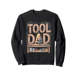 Tool Lover Dad: Nailed It: Tool Dad Edition Fathers Day Sweatshirt
