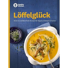 WW - Löffelglück: Moderne und klassische Rezepte für Suppen, Eintöpfe & Curries