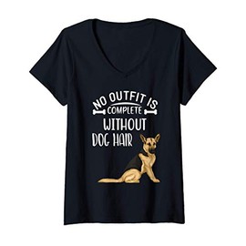 Womens No Outfit Is Complete Without Dog Hair Funny German Shepherd V-Neck T-Shirt