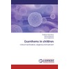 Exanthems in children: Clinical manifestation, diagnosis and treatment