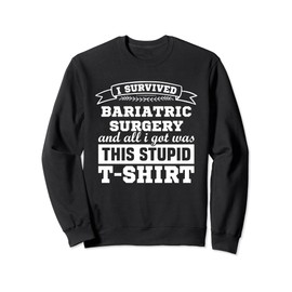 Bariatric Surgery Patients Rehab Recovery Get Well Soon Sweatshirt