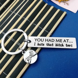 Dabihu Best Friend Keychain Sister Gift Girlfriend Gift，You Had Me at I Hate That Too Keyring Friendship Gift Ideas for Women Teens Girls Sisters Gift for Birthday Graduation Christmas New Year