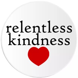 Kiwi Gifts Relentless Kindess - 3 Pack Circle Stickers 3 Inch - Heart Love Kind