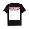 It's My Birthday Sign My Shirt T-Shirt