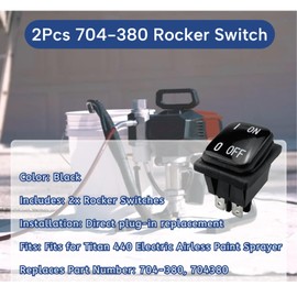 2Pcs 704-380 Rocker Switch Replacement Fit for Titan 440 Electric Airless Paint Sprayer Power Toggle Switch Black ON/Off Control Replaces 704380