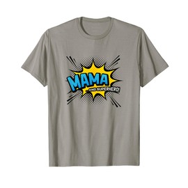 Mama & Superhero - Cool Comic Book Style Mother's Day T-Shirt
