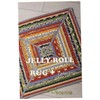 R.J. Designs Jelly Roll Rug Plus Pattern