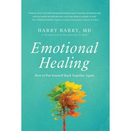 Emotional Healing: How to Put Yourself Back Together Again