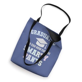Funny GRADUATED SMARTY PANTS School University Graduation Tote Bag