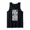 I don't know I just work here Tank Top