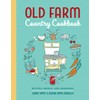 Old Farm Country Cookbook: Recipes, Menus, and Memories