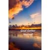 Goal Getter Journal: A Goal Tracker Journal