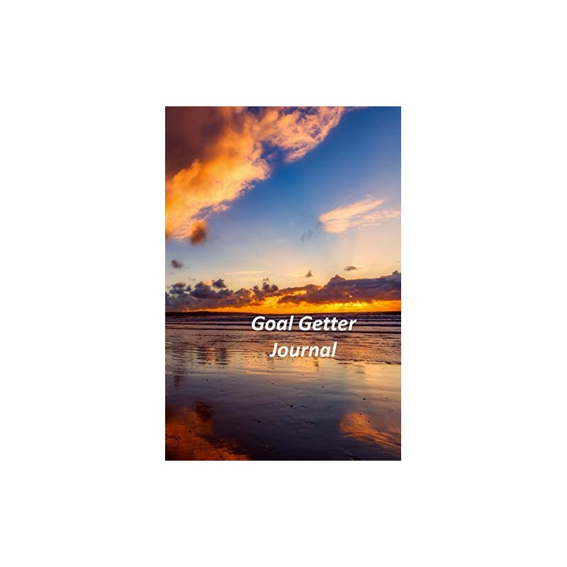 Goal Getter Journal: A Goal Tracker Journal