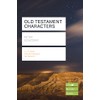 Old Testament Characters: Lifebuilder Study Guides (Lifebuilder Bible Study Guides)