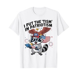 Funny Raccoon Retro I Put The Tism in Patriotism USA T-Shirt