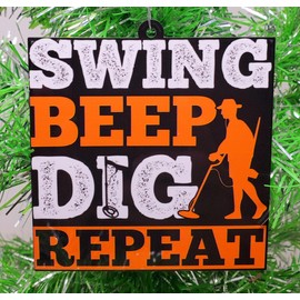 Generic Metal Detector Ornament - Swing Beep Dig Repeat