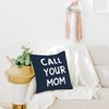 HONLUNG Call Your Mom Throw Pillow Cover 18x18,Funny College Dorm