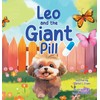 Leo and the Giant Pill