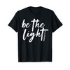 Be The Light Christian - Faith-Based Bible Verse Matthew T-Shirt
