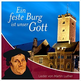 Ein feste Burg ist unser Gott