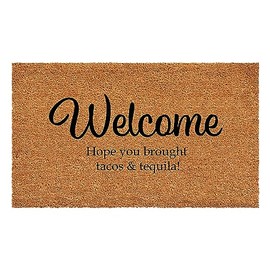 Calloway Mills 111682436 Welcome Hope You Brought Tacos & Tequila Doormat 24" x 36"