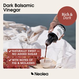 Neolea Dark Balsamic Vinegar from Greece - Made from 70% Grape Must & Red Wine Vinegar Aged in French Oak Barrels- Dressing for Salad, Cooking, Food, Cheese & Meal - 8.45 fl oz / 250 ml