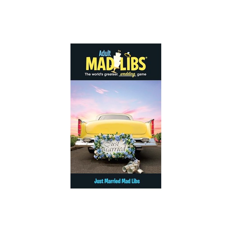 Just Married Mad Libs: World's Greatest Wedding Game (Adult Mad