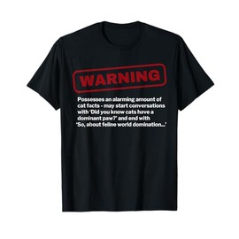 Funny Cat Facts & Info Lover Warning Sarcastic Feline Kitty T-Shirt
