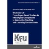 Textbook 4.0 – From PaperBased Textbooks with Digital Components to