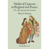 Medieval Costume in England and France: The 13th, 14th and
