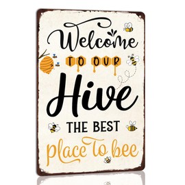 Welcome to Our Hive Tin Sign Metal Honey Bee Decor the Best Place to Bee Sign for Home Farm Bathroom Restaurant Cafes Bars Kitchen Garage Funny Vintage Art Wall Decor Door Plaque 8x12 Inch