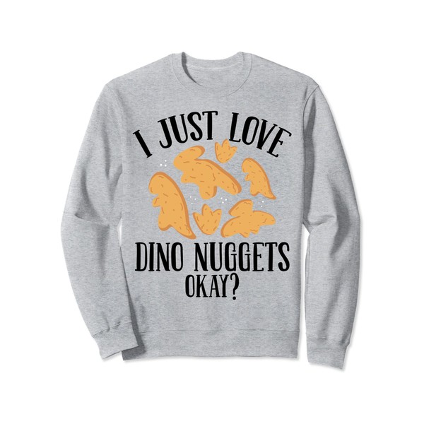 Dino Nugget Lover Dino Nuggets Keychain Dino Nugget Pillow Sweatshirt