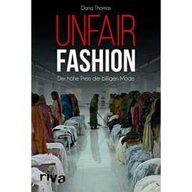 Unfair Fashion: Der hohe Preis der billigen Mode