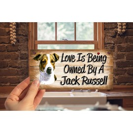 Birthday Occasion Jack Russell Wooden Funny Sign Wall Plaque Gift Present Love is Being Owned By A Jack Russell