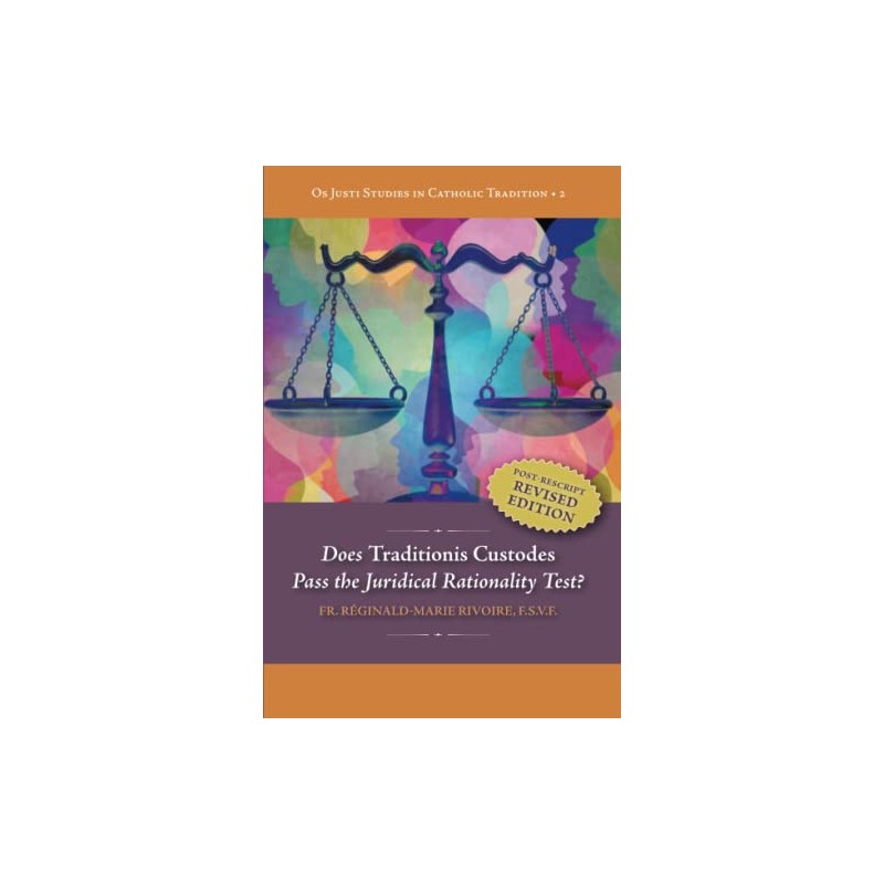 Does “Traditionis Custodes” Pass the Juridical Rationality Test?