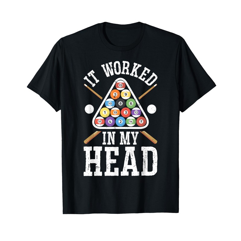 It Worked In My Head Funny Pool Billiards Player Gifts