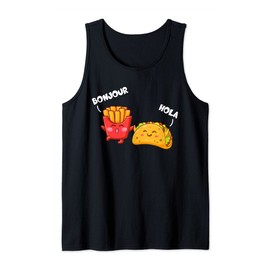 Bonjour Hola Tacos Ketchup Mustard French Fries Mexican Food Tank Top