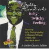 Bobby Hendricks Itchy Twitchy Feeling (CD)