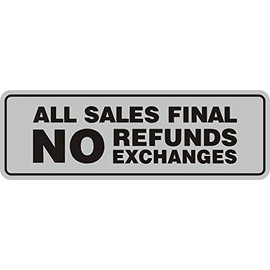 Signs ByLITA Standard All Sales Final No Refunds No Exchanges Sign (Lt Gray) - Medium 1 Pack