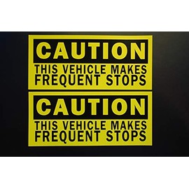 Caution This Vehicle Makes Frequent Stops Vinyl Decal (2 Pack) - 8" X 3.5" (X2PS49)