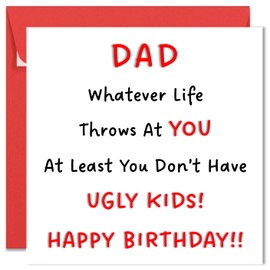 Printperfect dad birthday cards, happy birthday dad "at least you dont have ugly kids", funny dad card from son or daughter children (Red Envelope)