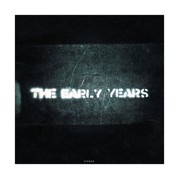EARLY YEARS, THE - THE EARLY YEARS NEW VINYL