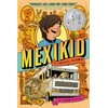 Mexikid: (Newbery Honor Award Winner)