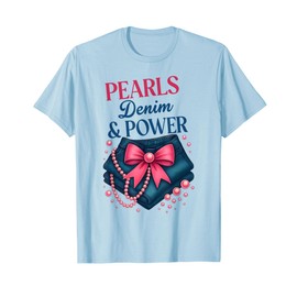 Pink Coquette Bow Pearls Denim and Power Ladies Jeans Lover T-Shirt