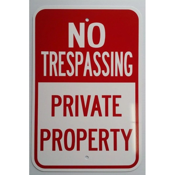 Concept Signs & Graphics 12"X18" NO TRESPASSING PRIVATE PROPERTY ALUMINUM