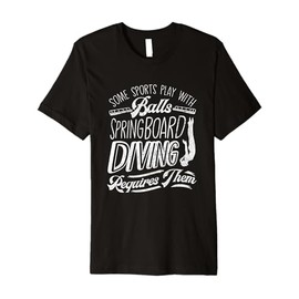 Springboard Diving Platform Diving Proud Springboard Diver Premium T-Shirt