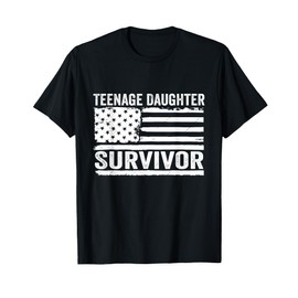 Teenage Daughter Survivor T-Shirt