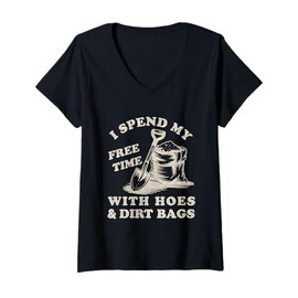 Womens I Spend My Free Time with Hoes and Dirt Bags Funny Gardeners V-Neck T-Shirt