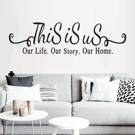 Inspirational Quotes Family Wall Stickers: Home Vinyl Art Wall Decals for Kitchen Living Room - This is Us Our Story Our Life Our Home 25" X 7"